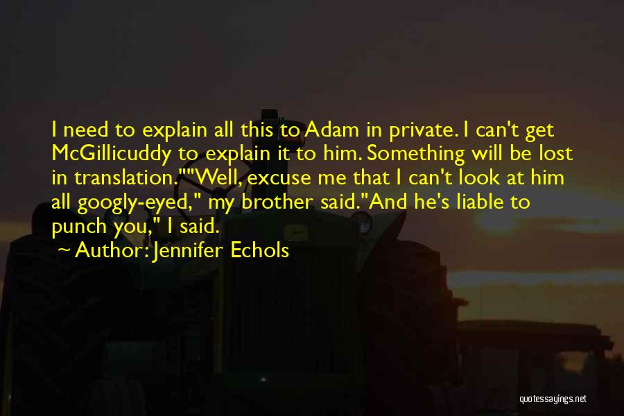 Endless Summer Jennifer Echols Quotes By Jennifer Echols