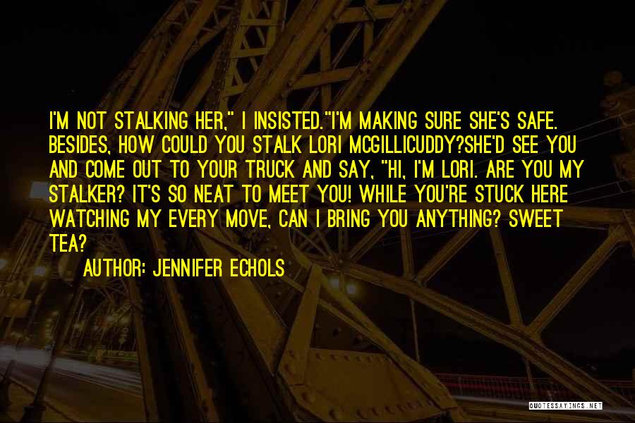 Endless Summer Jennifer Echols Quotes By Jennifer Echols