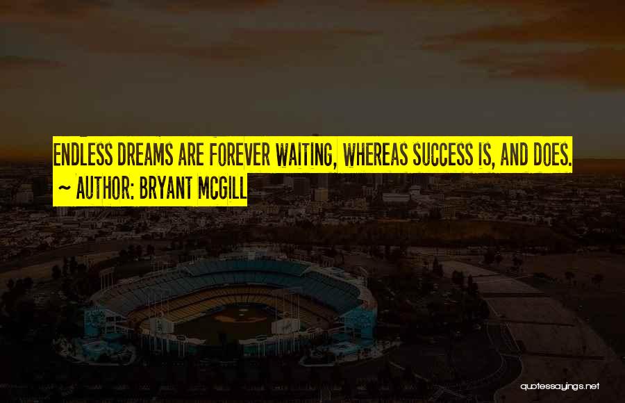Endless Waiting Quotes By Bryant McGill
