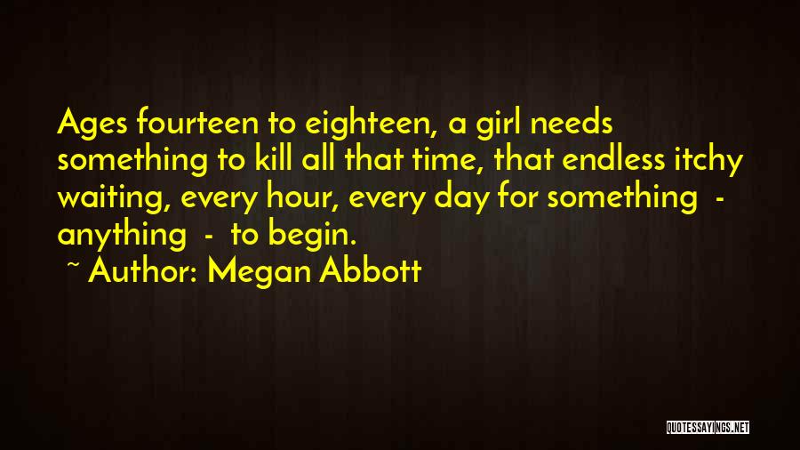 Endless Waiting Quotes By Megan Abbott