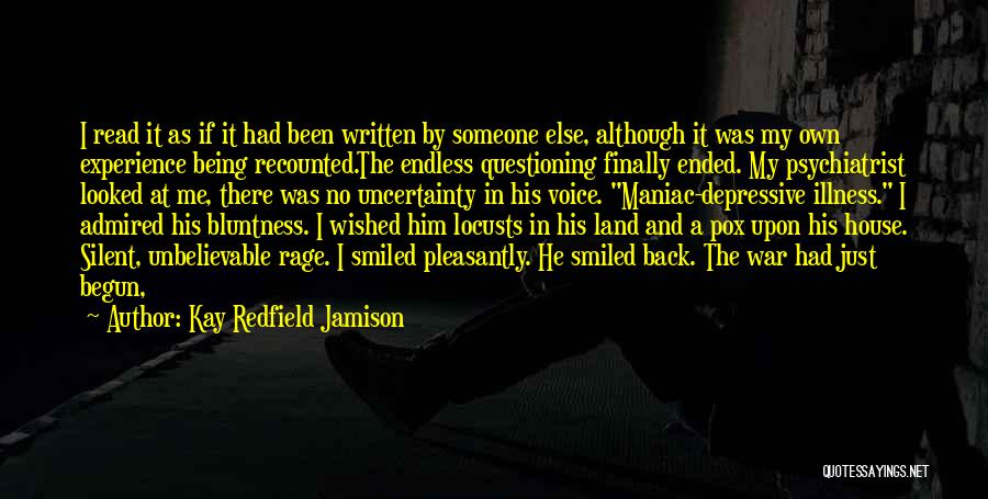 Endless War Quotes By Kay Redfield Jamison