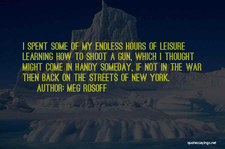 Endless War Quotes By Meg Rosoff