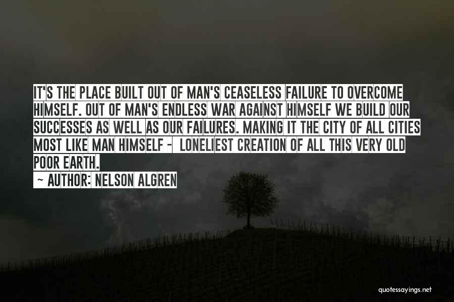 Endless War Quotes By Nelson Algren