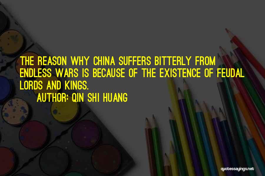 Endless War Quotes By Qin Shi Huang