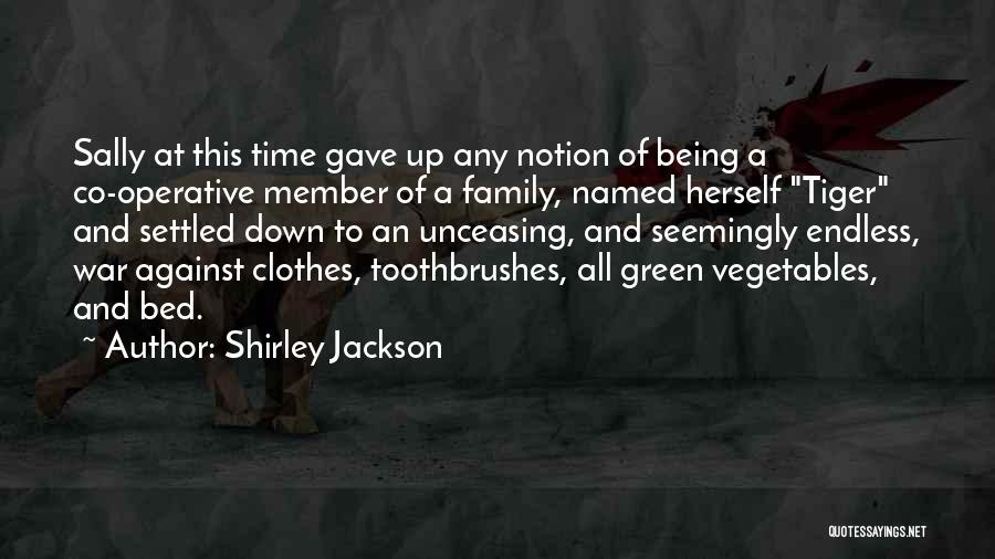 Endless War Quotes By Shirley Jackson