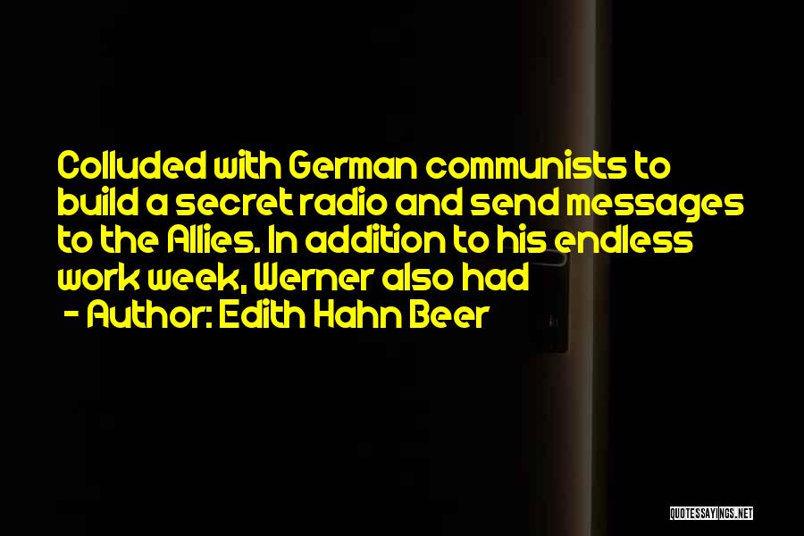 Endless Work Quotes By Edith Hahn Beer