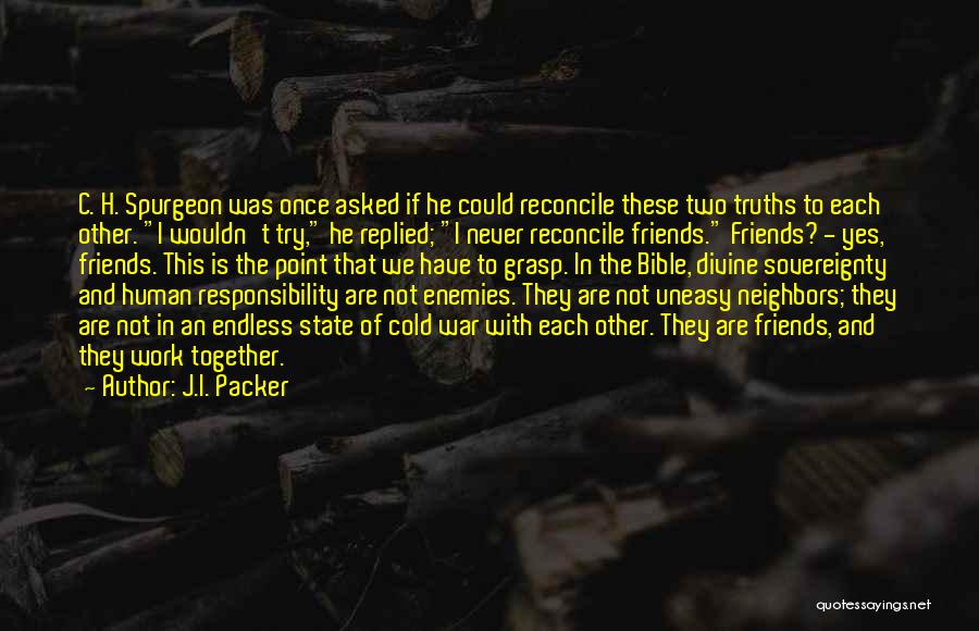 Endless Work Quotes By J.I. Packer