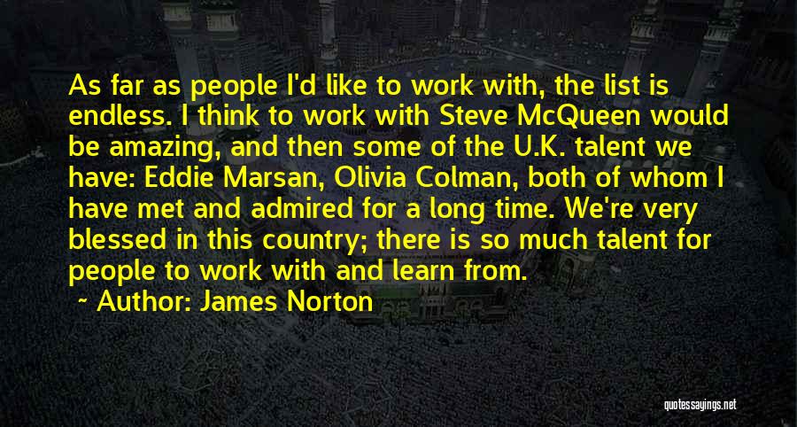 Endless Work Quotes By James Norton