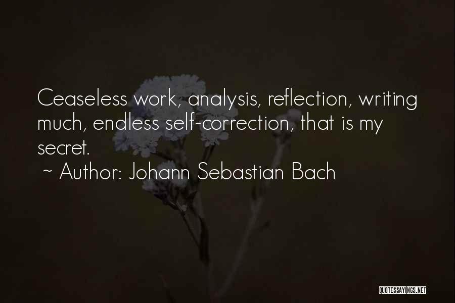 Endless Work Quotes By Johann Sebastian Bach