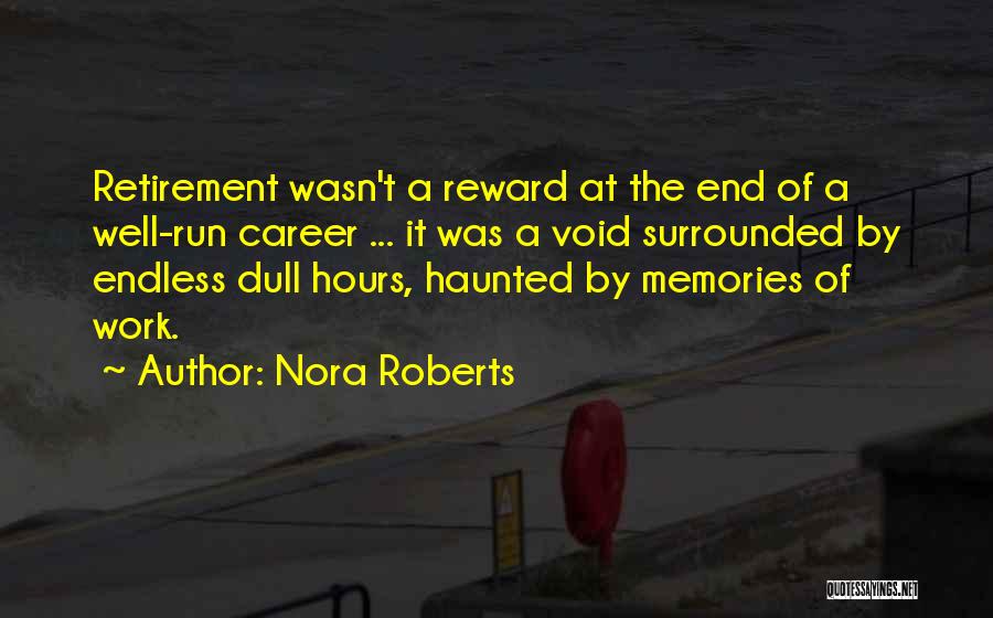 Endless Work Quotes By Nora Roberts