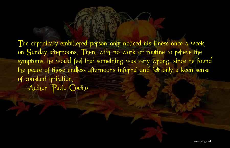 Endless Work Quotes By Paulo Coelho