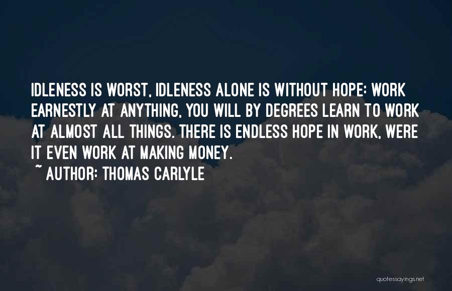 Endless Work Quotes By Thomas Carlyle