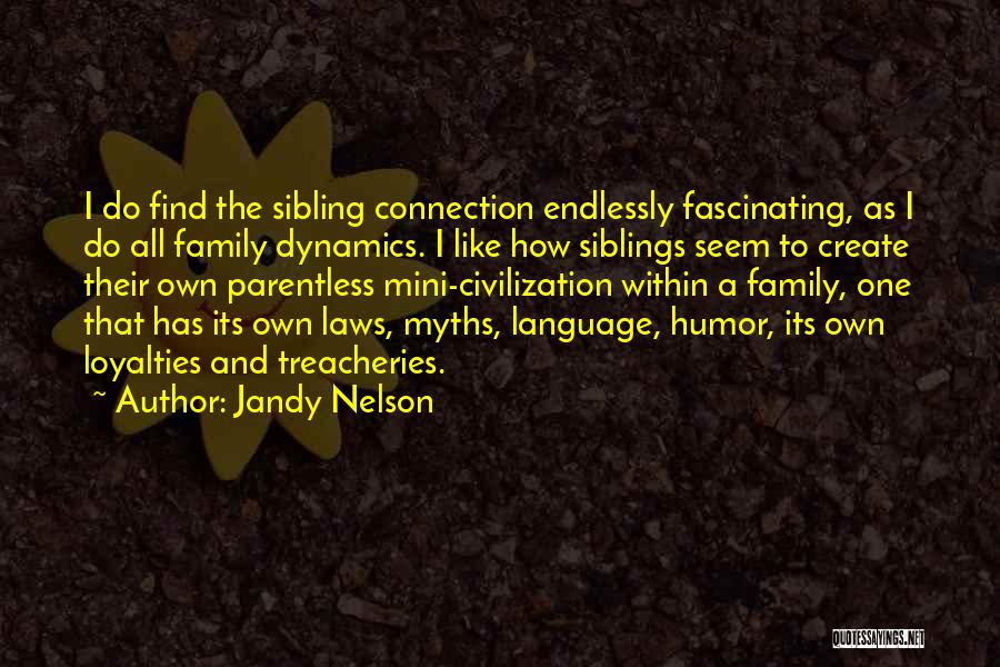 Endlessly Fascinating Quotes By Jandy Nelson