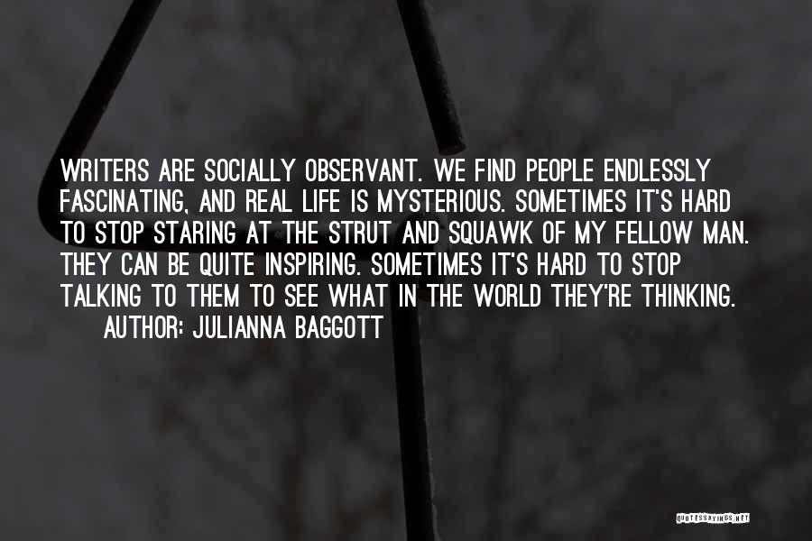 Endlessly Fascinating Quotes By Julianna Baggott