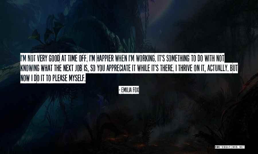 Endlicheri Quotes By Emilia Fox Endlicheri Quotes By Emilia Fox