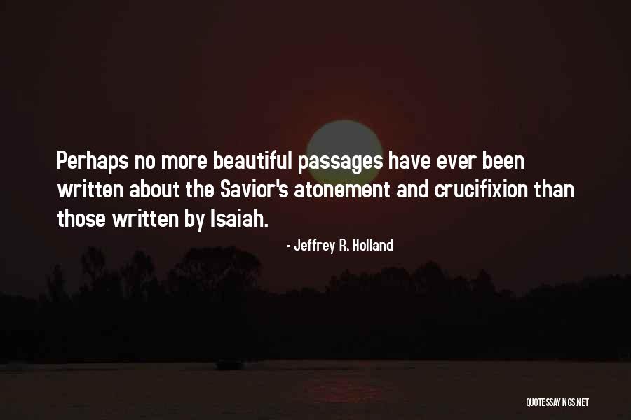 Endlicheri Quotes By Jeffrey R. Holland Endlicheri Quotes By Jeffrey R. Holland