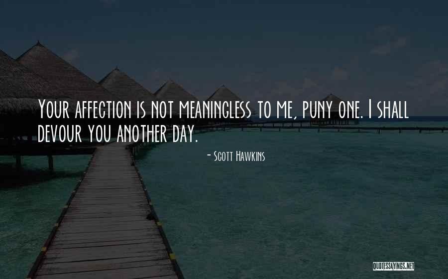Endodermal Sinus Quotes By Scott Hawkins Endodermal Sinus Quotes By Scott Hawkins