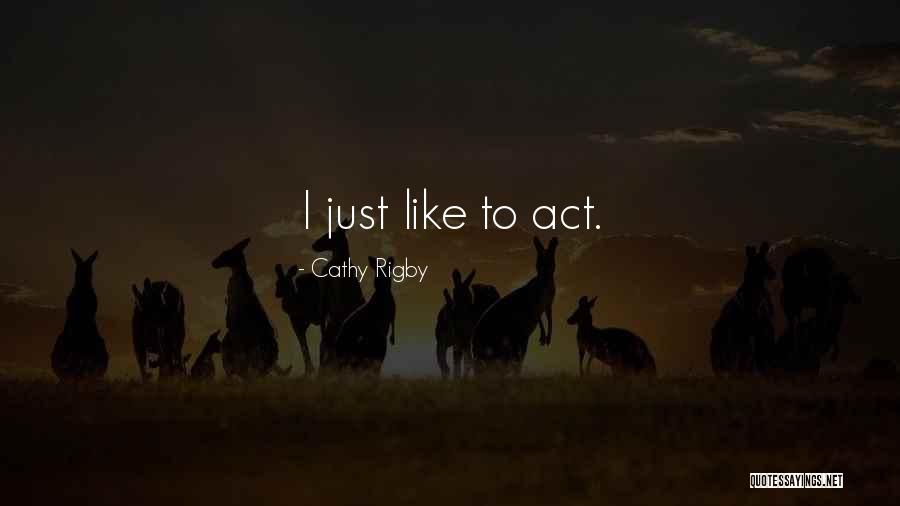 Endogamia Quotes By Cathy Rigby Endogamia Quotes By Cathy Rigby