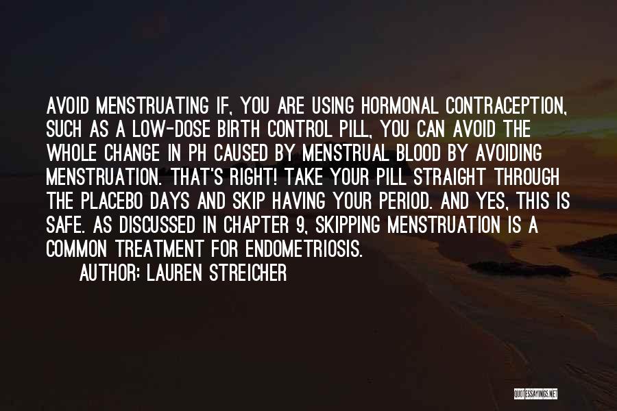 Endometriosis Quotes By Lauren Streicher