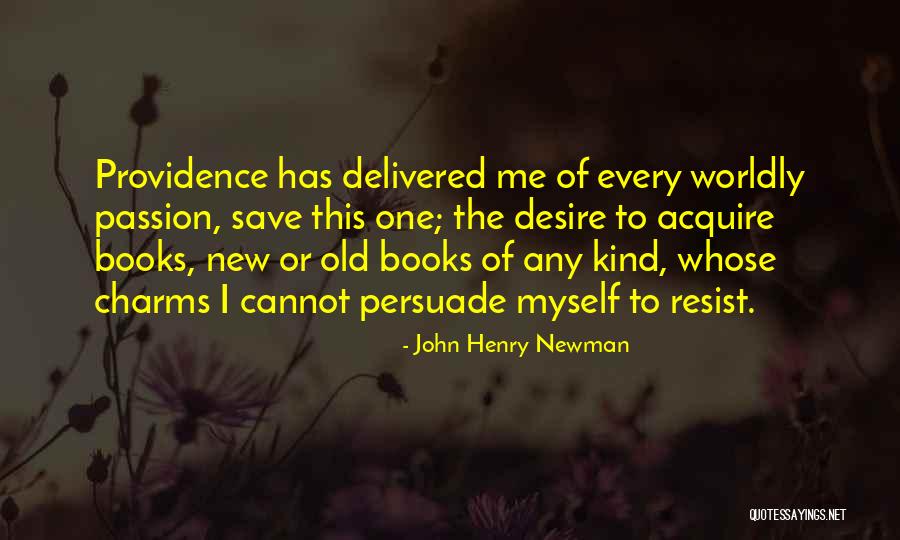 Endorphines Quotes By John Henry Newman Endorphines Quotes By John Henry Newman