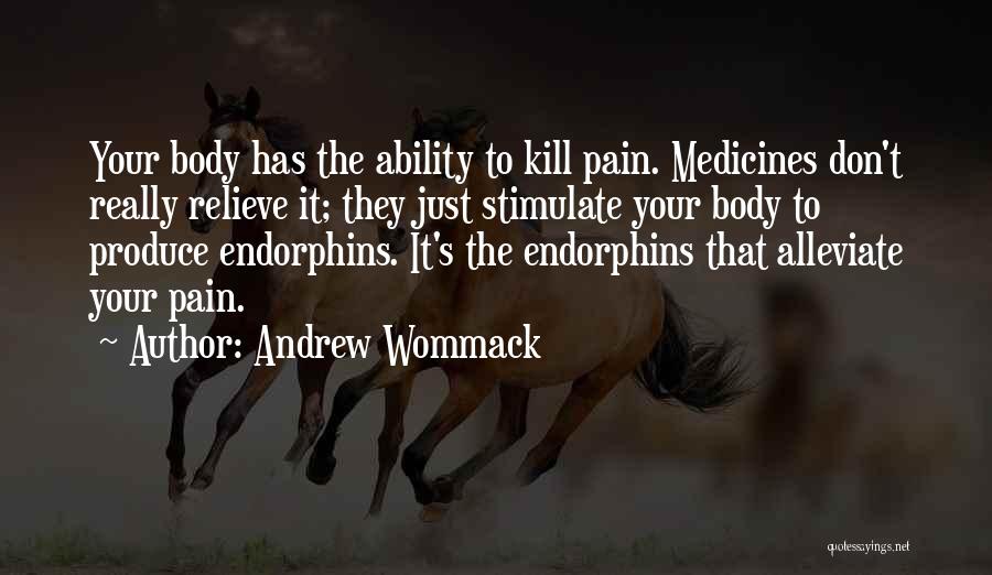 Endorphins Quotes By Andrew Wommack