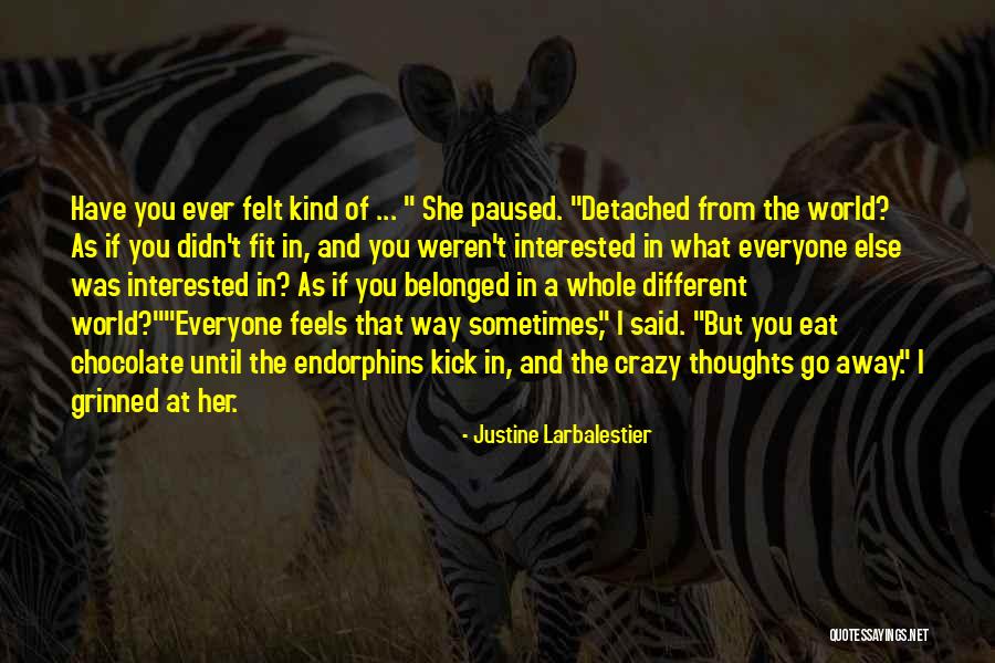 Endorphins Quotes By Justine Larbalestier Endorphins Quotes By Justine Larbalestier