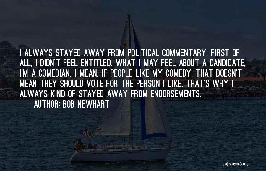 Endorsements Quotes By Bob Newhart