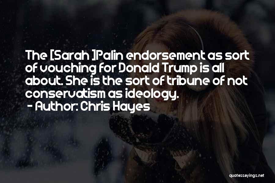 Endorsements Quotes By Chris Hayes