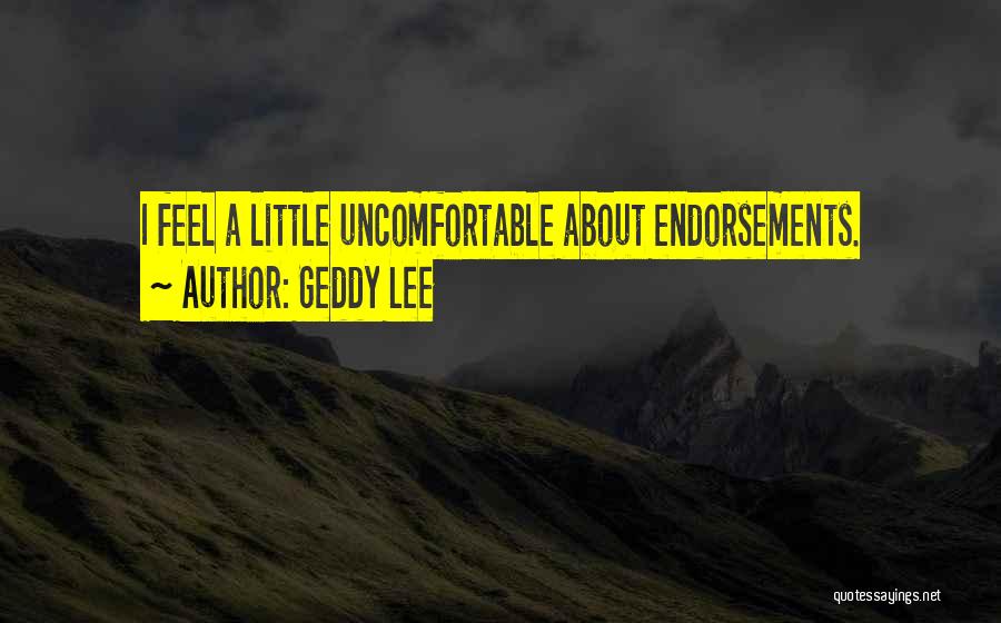 Endorsements Quotes By Geddy Lee