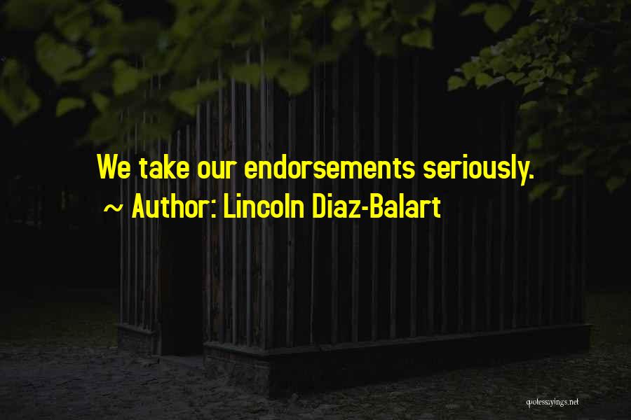 Endorsements Quotes By Lincoln Diaz-Balart