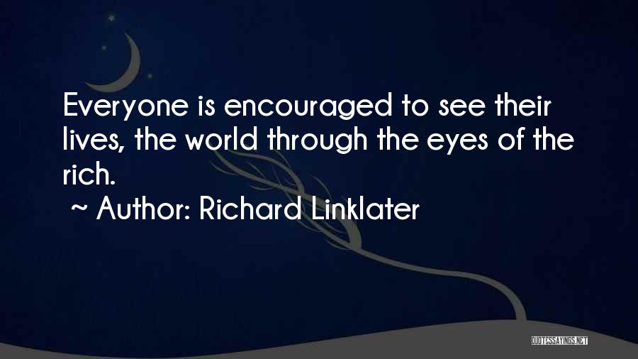 Endoscopy Biopsy Quotes By Richard Linklater