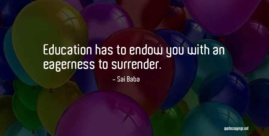 Endow Me Quotes By Sai Baba