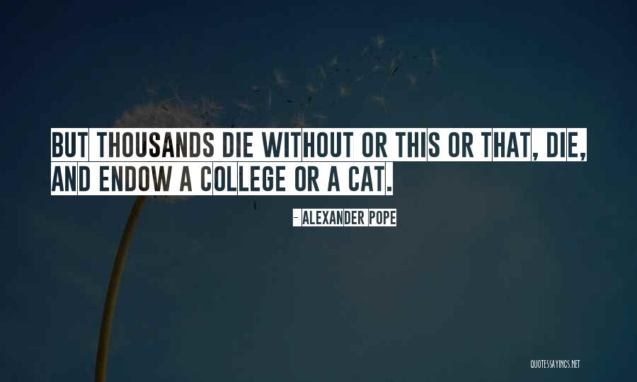 Endow Quotes By Alexander Pope Endow Quotes By Alexander Pope