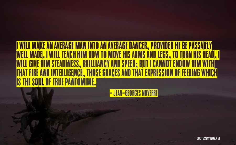 Endow Quotes By Jean-Georges Noverre Endow Quotes By Jean-Georges Noverre