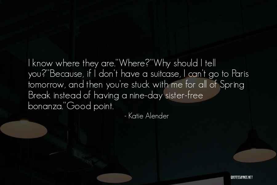Endowed Scholarship Quotes By Katie Alender Endowed Scholarship Quotes By Katie Alender