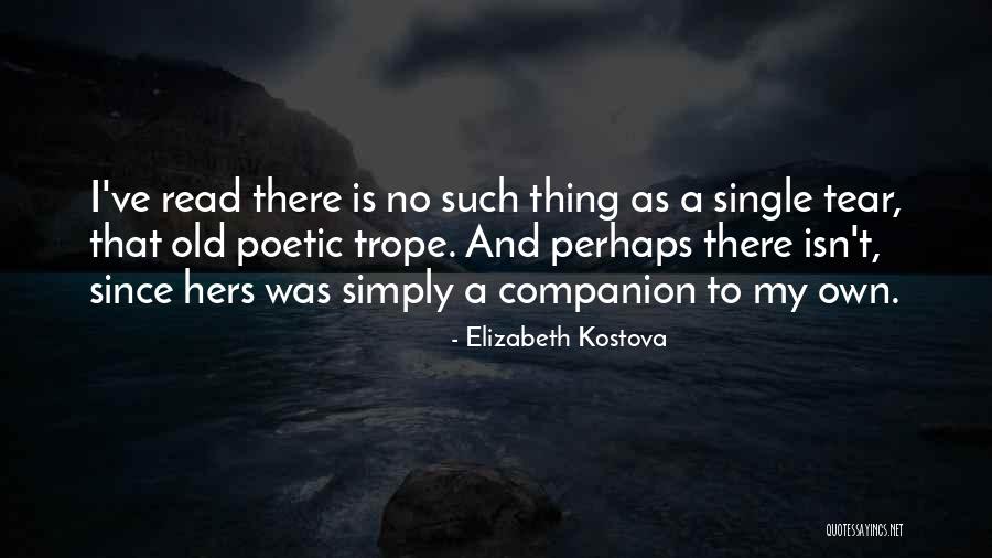 Endres Dentistry Quotes By Elizabeth Kostova Endres Dentistry Quotes By Elizabeth Kostova