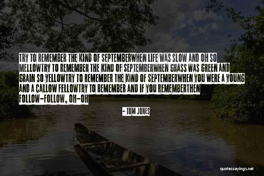 Endrizzi Enterprises Quotes By Tom Jones Endrizzi Enterprises Quotes By Tom Jones