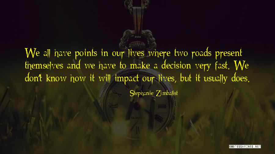 Endroit Du Quotes By Stephanie Zimbalist Endroit Du Quotes By Stephanie Zimbalist