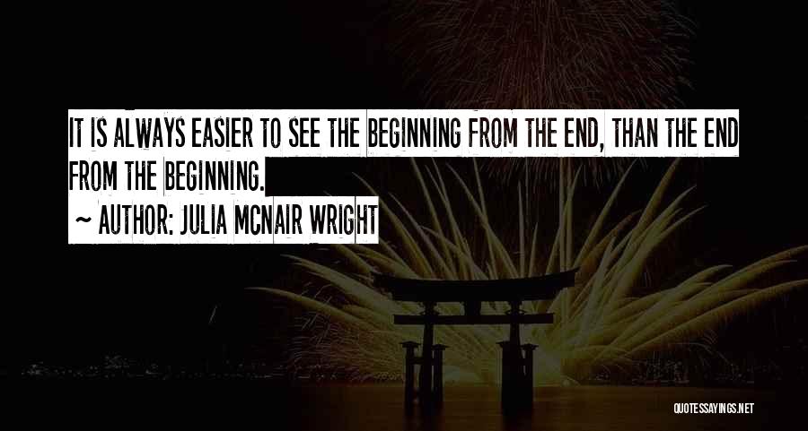 Ends And Beginnings Quotes By Julia McNair Wright