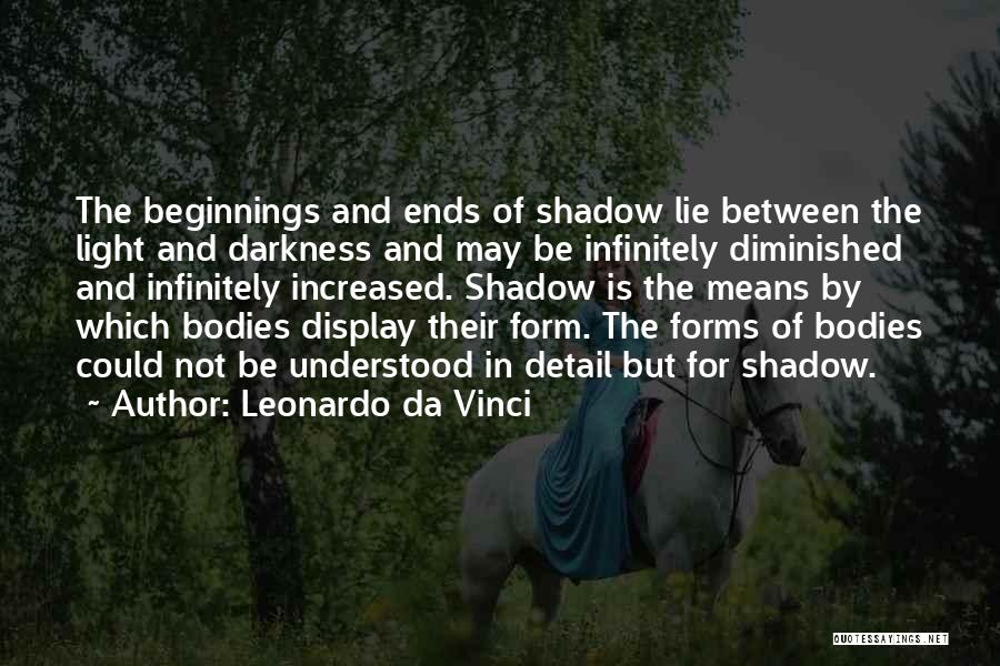 Ends And Beginnings Quotes By Leonardo Da Vinci