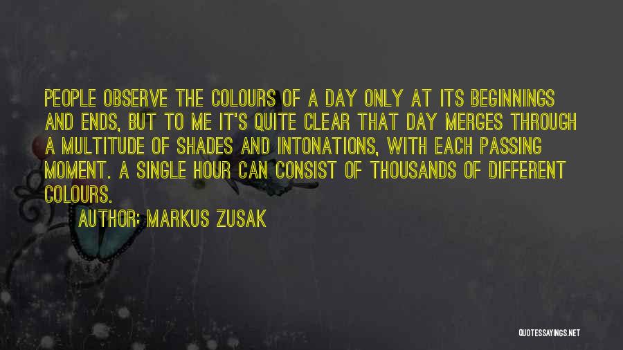 Ends And Beginnings Quotes By Markus Zusak