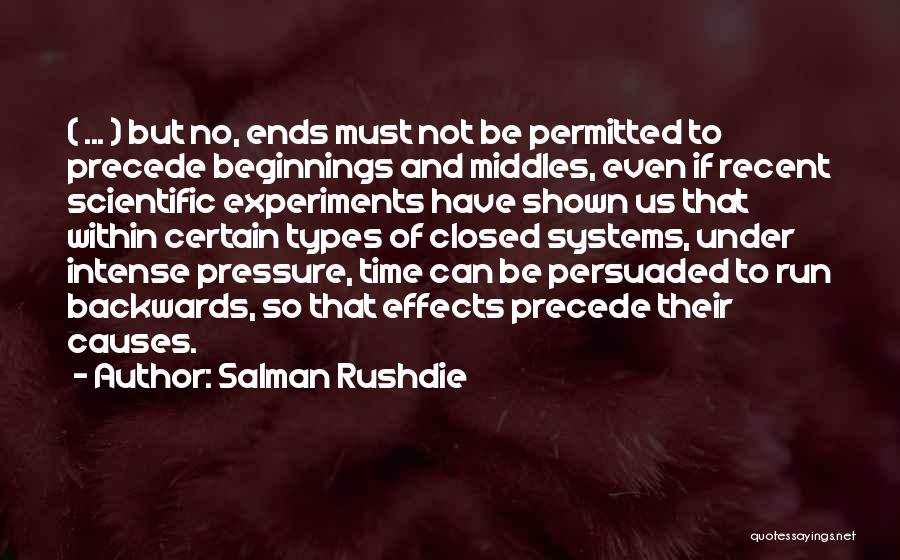 Ends And Beginnings Quotes By Salman Rushdie