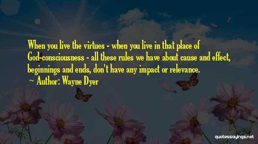 Ends And Beginnings Quotes By Wayne Dyer