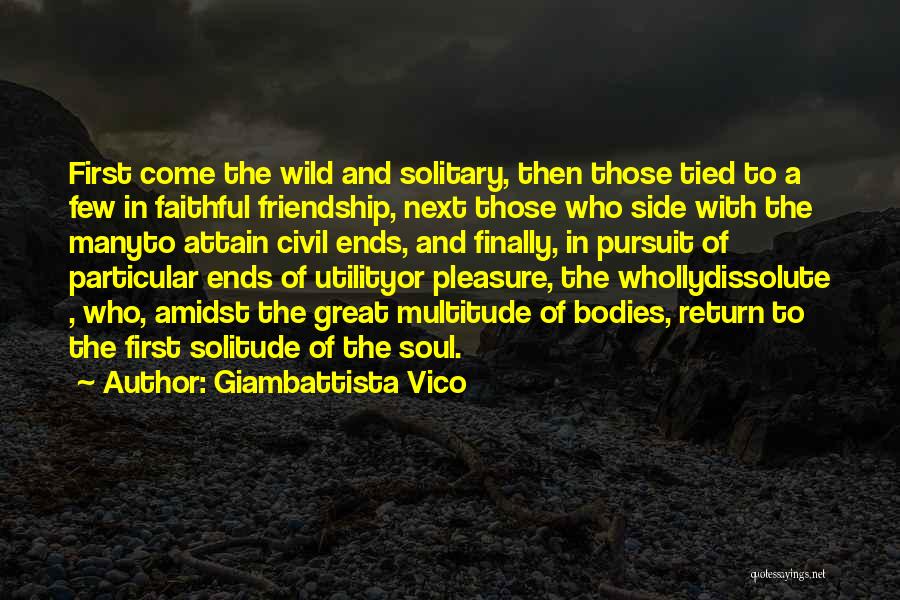 Ends Of Friendship Quotes By Giambattista Vico