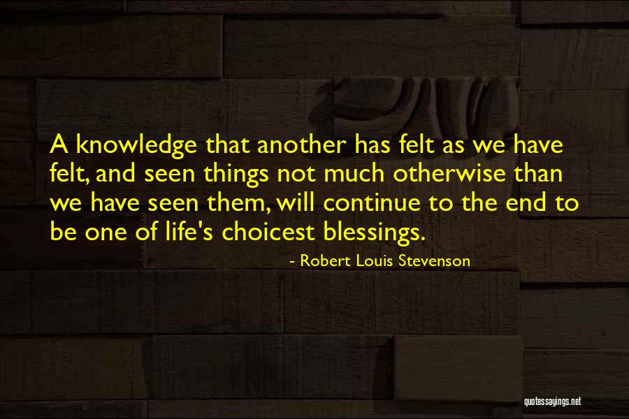 Ends Of Friendship Quotes By Robert Louis Stevenson