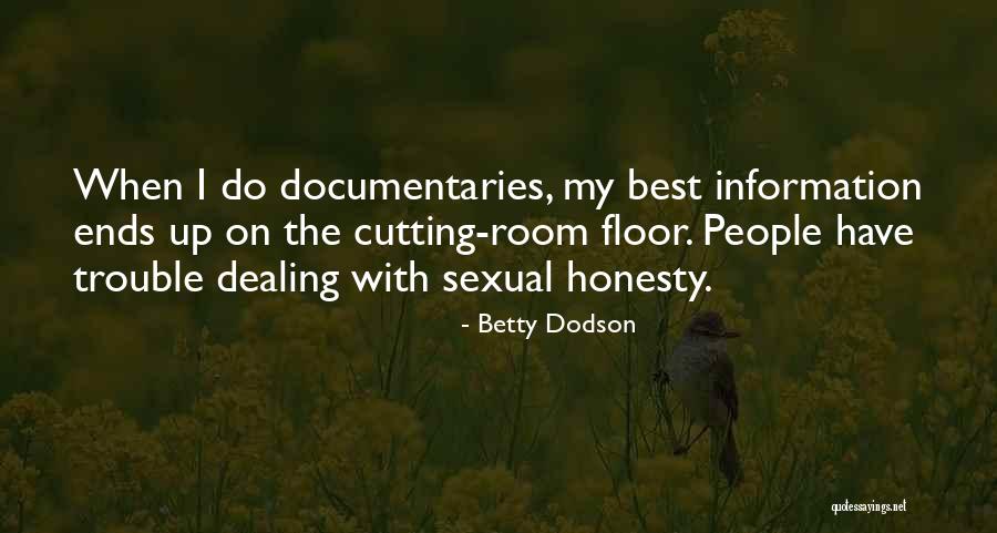 Ends Quotes By Betty Dodson Ends Quotes By Betty Dodson
