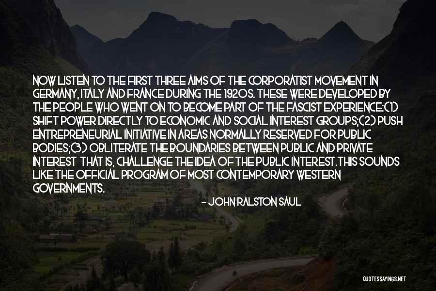 Endulza Quotes By John Ralston Saul Endulza Quotes By John Ralston Saul