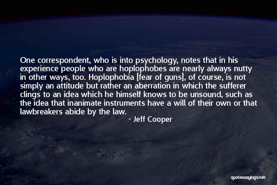 Endurace Quotes By Jeff Cooper Endurace Quotes By Jeff Cooper