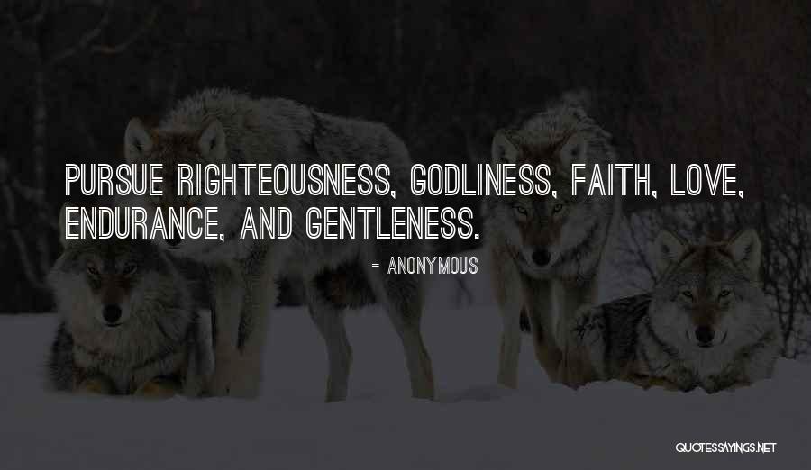 Endurance And Faith Quotes By Anonymous Endurance And Faith Quotes By Anonymous