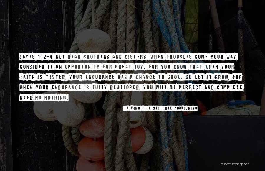 Endurance And Faith Quotes By Living Life Set Free Publishing Endurance And Faith Quotes By Living Life Set Free Publishing